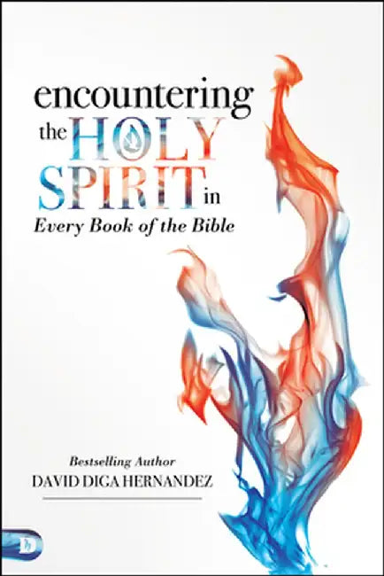 Buy Encountering the Holy Spirit in Every Book of the Bible (English, David Hernandez) Online at Best Price - BookBajar