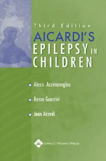 Buy Aicardi's Epilepsy in Children (English, Alexis Arzimanoglou | Renzo Guerrini | Jean Aicardi) Online at Best Price - BookBajar