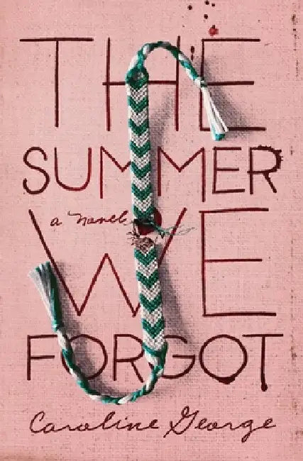 Buy The Summer We Forgot (English, Caroline George) Online at Best Price - BookBajar