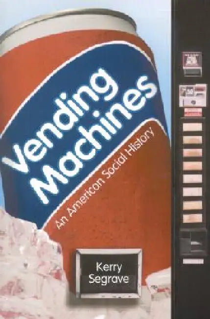 Buy Vending Machines (English, Kerry Segrave) Online at Best Price - BookBajar