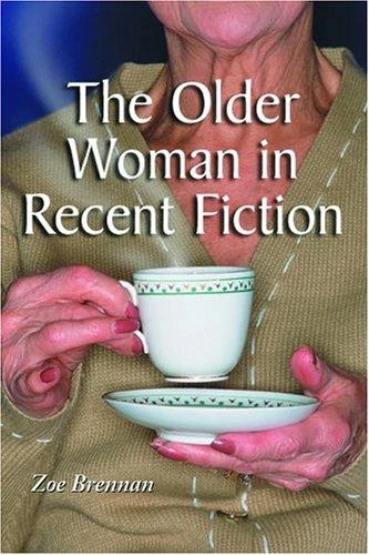 Buy The Older Woman in Recent Fiction (English, Zoe Brennan) Online at Best Price - BookBajar