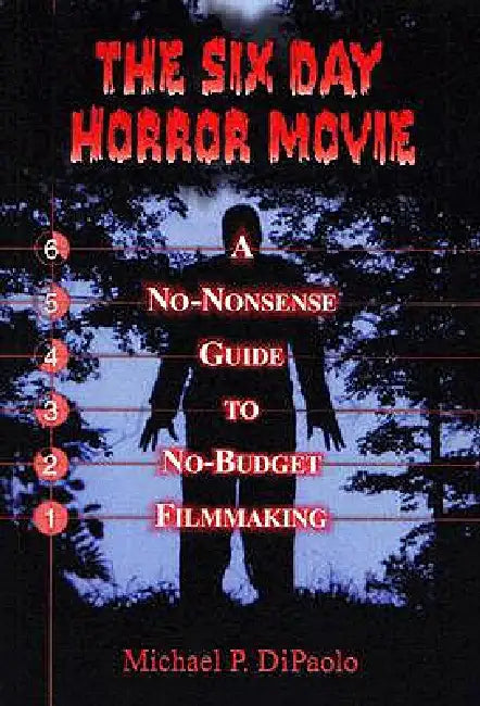 Buy The Six Day Horror Movie (English, Michael P. Dipaolo) Online at Best Price - BookBajar