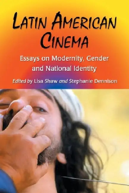Buy Latin American Cinema (English, Lisa Shaw | Stephanie Dennison) Online at Best Price - BookBajar