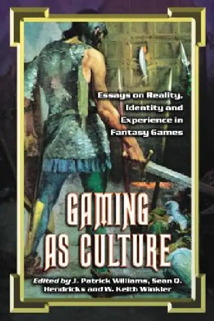 Buy Gaming as Culture (English, J. Patrick Williams | Sean Q. Hendricks | W. Keith Winkler) Online at Best Price - BookBajar