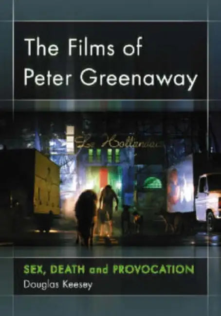 Buy The Films of Peter Greenaway (English, Douglas Keesey) Online at Best Price - BookBajar