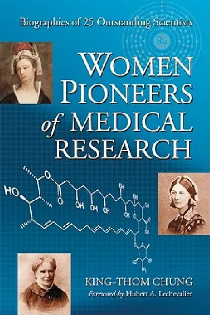 Buy Women Pioneers of Medical Research (English, King-Thom Chung) Online at Best Price - BookBajar