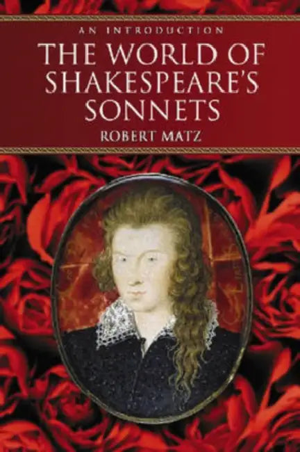 Buy The World of Shakespeare's Sonnets (English, Robert Matz) Online at Best Price - BookBajar