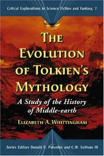 Buy The Evolution of Tolkien's Mythology (English, Elizabeth a. Whittingham | Donald E. Palumbo | C. W. Sullivan III) Online at Best Price - BookBajar
