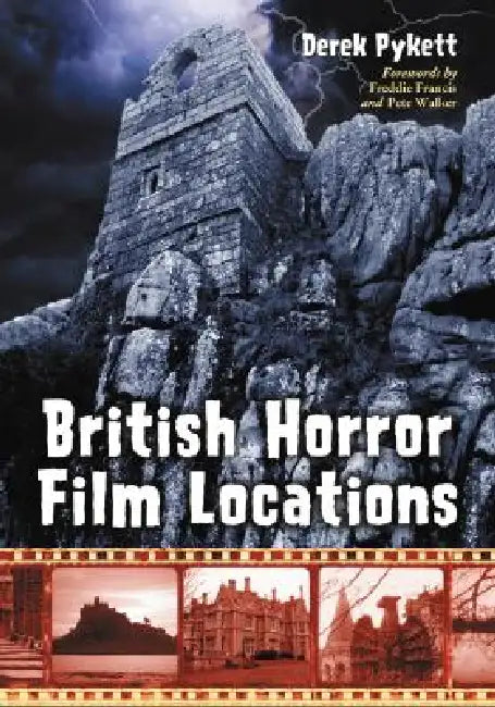 Buy British Horror Film Locations (English, Derek Pykett) Online at Best Price - BookBajar