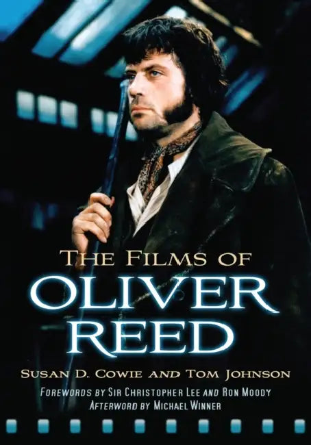 Buy The Films of Oliver Reed (English, Susan D. Cowie | Tom Johnson) Online at Best Price - BookBajar