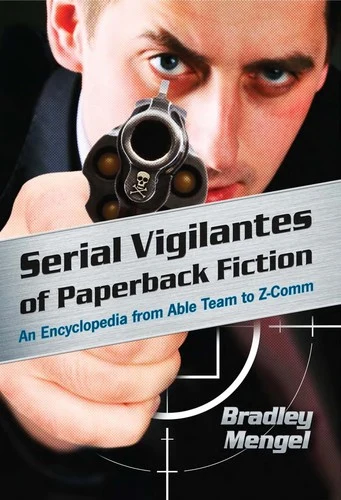 Buy Serial Vigilantes of Paperback Fiction (English, Bradley Mengel) Online at Best Price - BookBajar