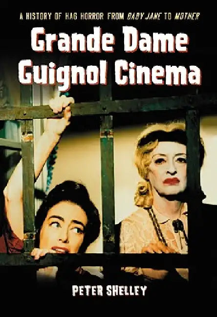 Buy Grande Dame Guignol Cinema (English, Peter Shelley) Online at Best Price - BookBajar