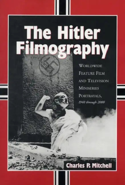 Buy The Hitler Filmography (English, Charles P. Mitchell) Online at Best Price - BookBajar