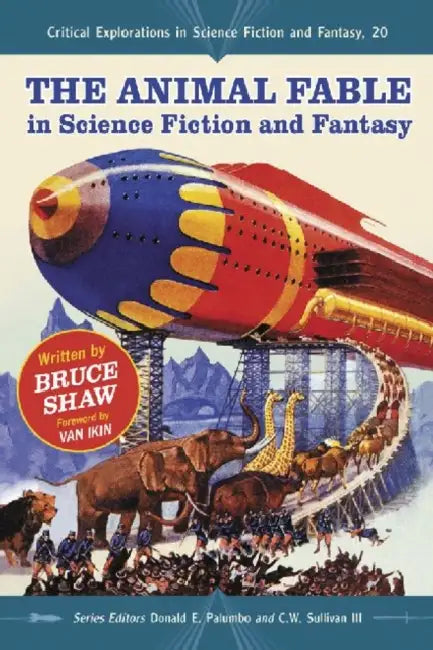 Buy The Animal Fable in Science Fiction and Fantasy (English, Bruce Shaw | Donald E. Palumbo | III Sullivan C. W.) Online at Best Price - BookBajar