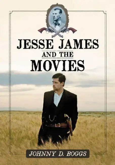 Buy Jesse James and the Movies (English, Johnny D. Boggs) Online at Best Price - BookBajar