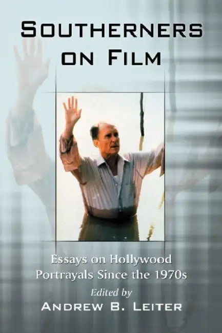 Buy Southerners on Film (English, Andrew B. Leiter) Online at Best Price - BookBajar