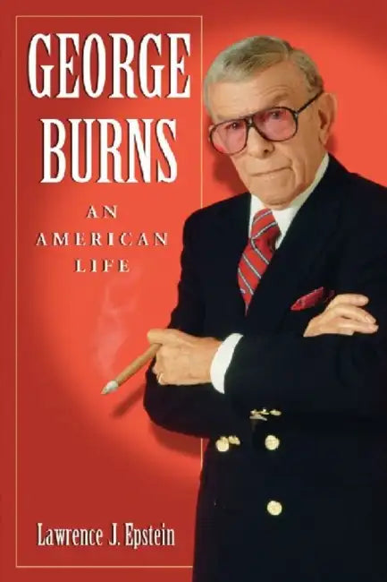 Buy George Burns (English, Lawrence J. Epstein) Online at Best Price - BookBajar