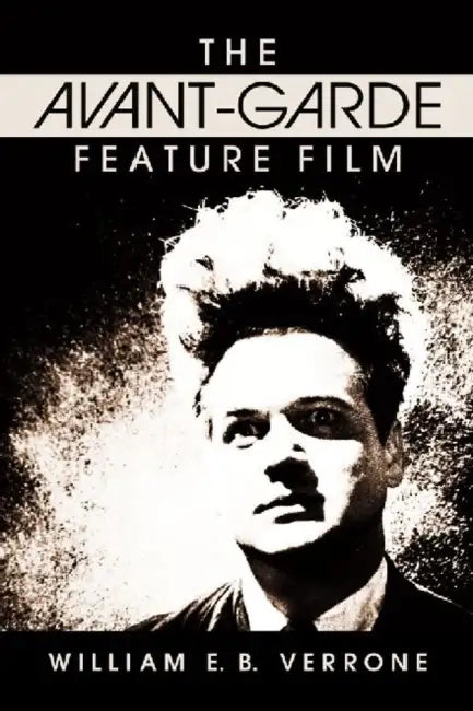 Buy The Avant-Garde Feature Film (English, William E. B. Verrone) Online at Best Price - BookBajar