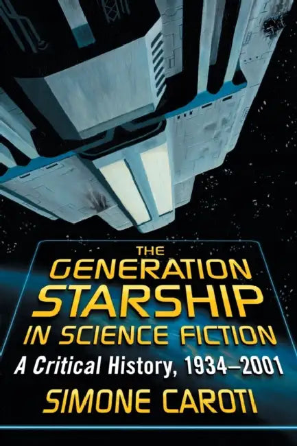Buy The Generation Starship in Science Fiction (English, Simone Caroti) Online at Best Price - BookBajar