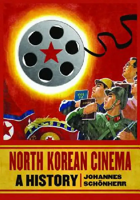 Buy North Korean Cinema (English, Johannes Schönherr) Online at Best Price - BookBajar