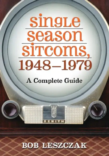Buy Single Season Sitcoms, 1948-1979 (English, Bob Leszczak) Online at Best Price - BookBajar