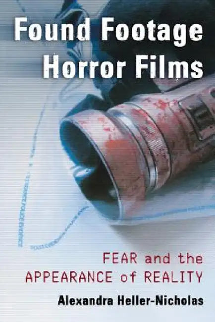 Buy Found Footage Horror Films (English, Alexandra Heller-Nicholas) Online at Best Price - BookBajar