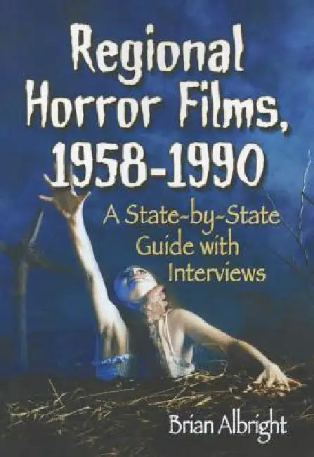Buy Regional Horror Films, 1958-1990 (English, Brian Albright) Online at Best Price - BookBajar