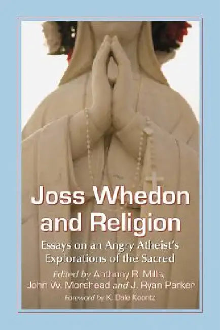 Buy Joss Whedon and Religion (English, Anthony R. Mills | John W. Morehead | J. Ryan Parker) Online at Best Price - BookBajar