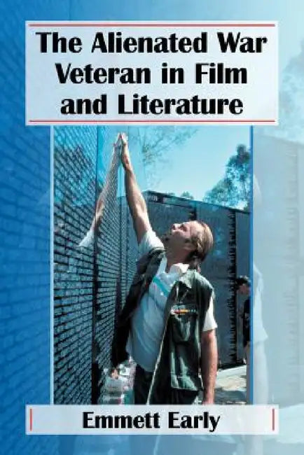 Buy The Alienated War Veteran in Film and Literature (English, Emmett Early) Online at Best Price - BookBajar