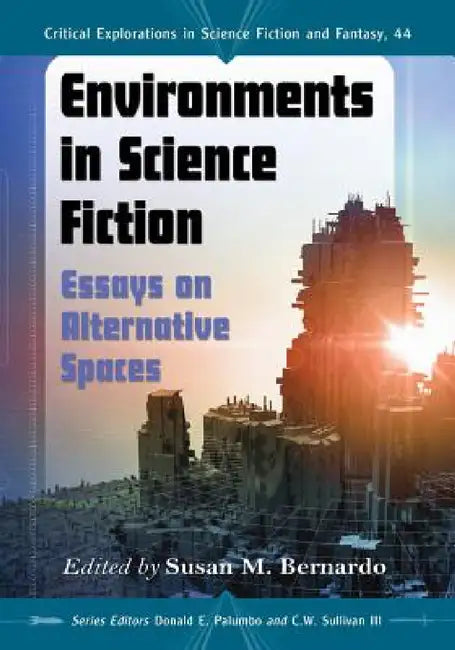 Buy Environments in Science Fiction (English, Susan M. Bernardo | Donald E. Palumbo | III Sullivan C. W.) Online at Best Price - BookBajar