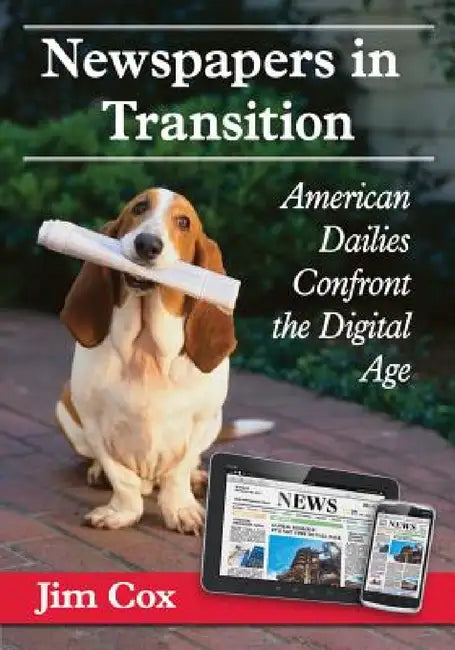 Buy Newspapers in Transition (English, Jim Cox) Online at Best Price - BookBajar