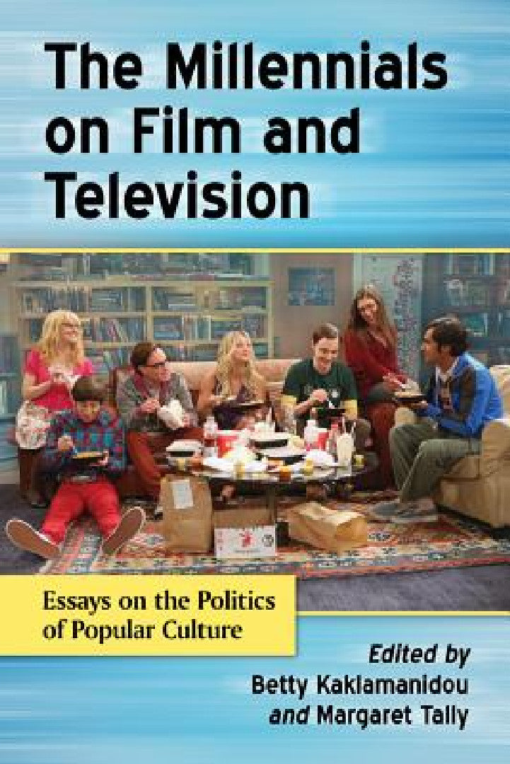 Buy The Millennials on Film and Television (English, Betty Kaklamanidou | Margaret Tally) Online at Best Price - BookBajar