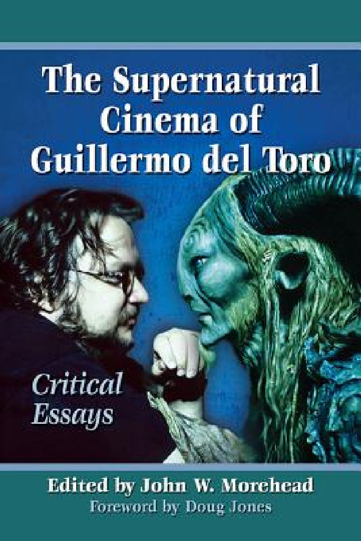 Buy The Supernatural Cinema of Guillermo del Toro (English, John W. Morehead) Online at Best Price - BookBajar