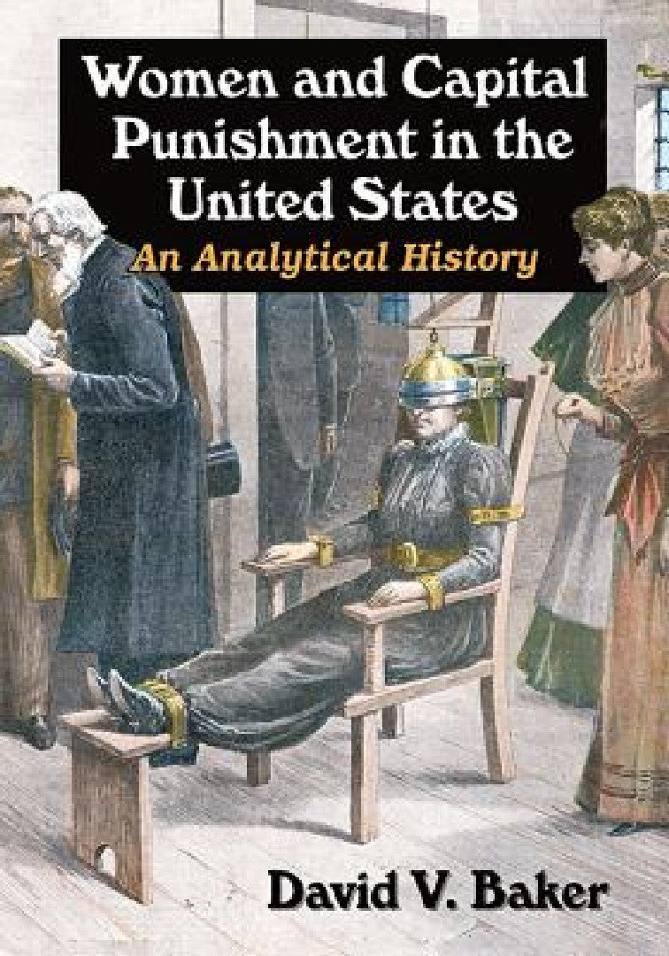 Buy Women and Capital Punishment in the United States (English, David V. Baker) Online at Best Price - BookBajar