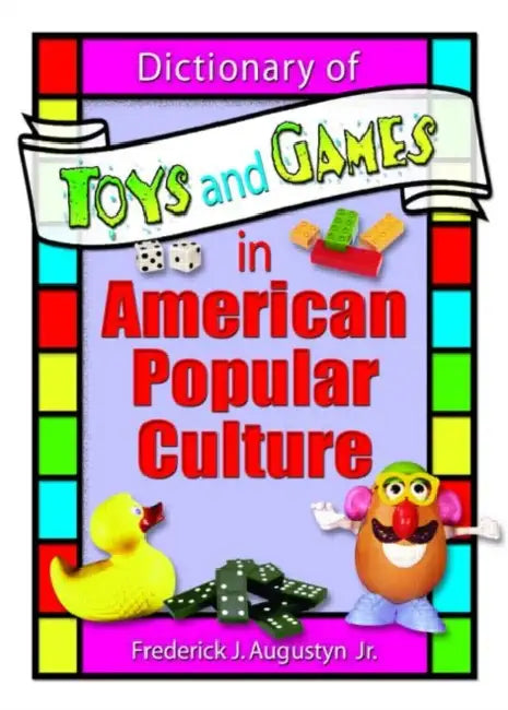 Buy Dictionary of Toys and Games in American Popular Culture (English, Frank Hoffmann) Online at Best Price - BookBajar