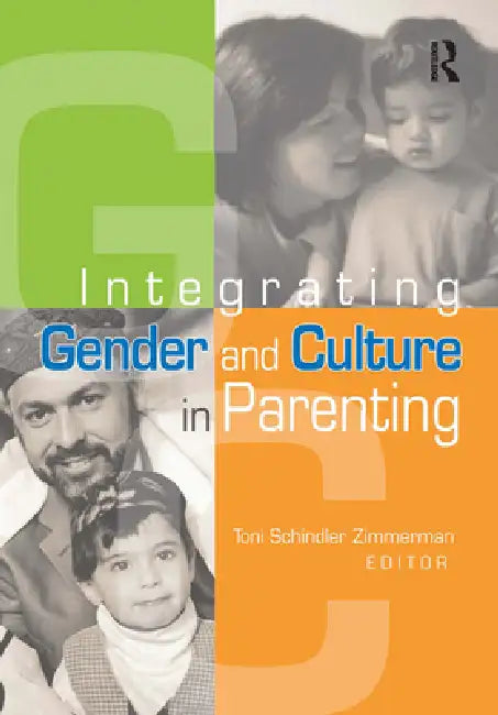 Buy Integrating Gender and Culture in Parenting (English, Toni Schindler Zimmerman) Online at Best Price - BookBajar