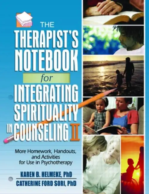 Buy The Therapist's Notebook for Integrating Spirituality in Counseling II (English, Helmeke Karen B.) Online at Best Price - BookBajar
