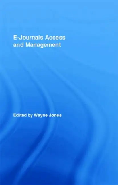 Buy E-Journals Access and Management (English, Wayne Jones) Online at Best Price - BookBajar