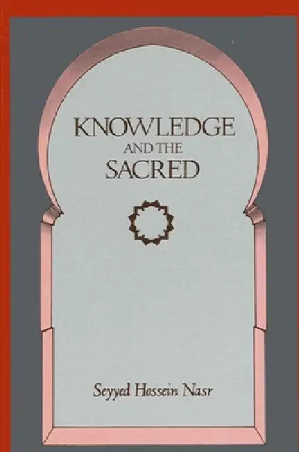 Buy Knowledge and the Sacred (English, Seyyed Hossein Nasr) Online at Best Price - BookBajar