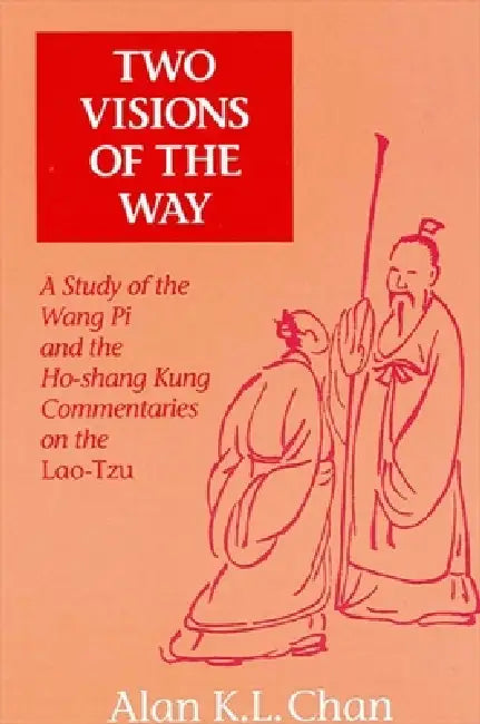 Buy Two Visions of the Way (English, Alan K. L. Chan) Online at Best Price - BookBajar