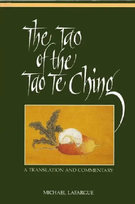 Buy The Tao of the Tao Te Ching (English, Michael Lafargue) Online at Best Price - BookBajar