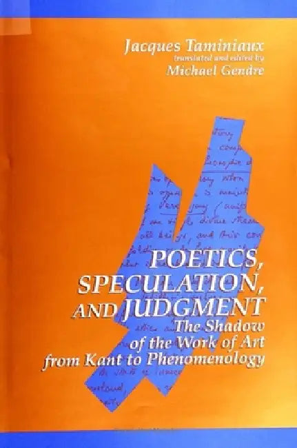 Buy Poetics, Speculation, and Judgment (English, Jacques Taminiaux | Michael Gendre) Online at Best Price - BookBajar