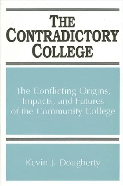 Buy The Contradictory College (English, Kevin J. Dougherty) Online at Best Price - BookBajar