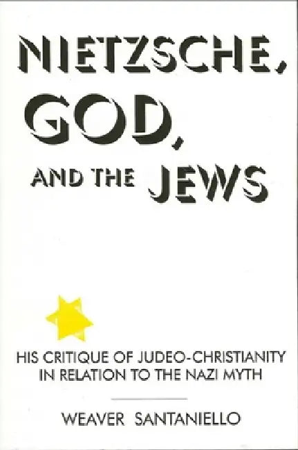 Buy Nietzsche, God, and the Jews (English, Weaver Santaniello | David Tracy) Online at Best Price - BookBajar