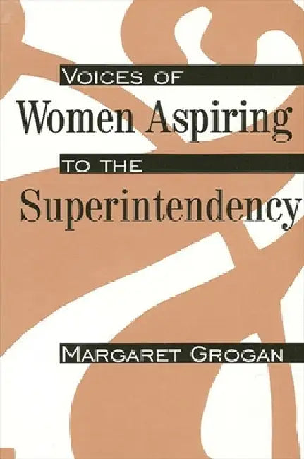 Buy Voices of Women Aspiring to the Superintendency (English, Margaret Grogan) Online at Best Price - BookBajar