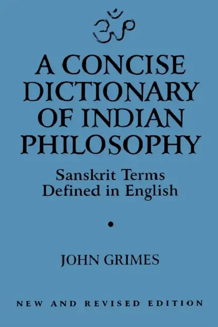 Buy A Concise Dictionary of Indian Philosophy (English, John A. Grimes) Online at Best Price - BookBajar