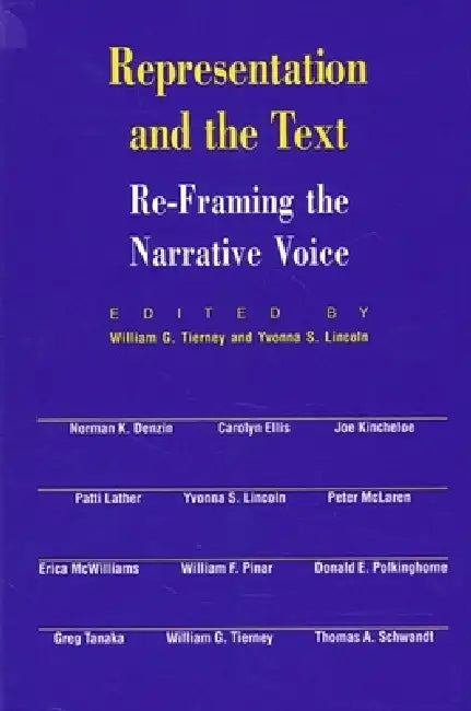 Buy Representation and the Text (English, William G. Tierney | Yvonna S. Lincoln) Online at Best Price - BookBajar