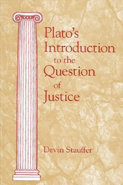 Buy Plato's Introduction to the Question of Justice (English, Devin Stauffer) Online at Best Price - BookBajar