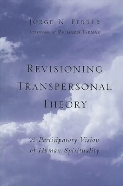 Buy Revisioning Transpersonal Theory (English, Jorge N. Ferrer | Richard Tarnas) Online at Best Price - BookBajar