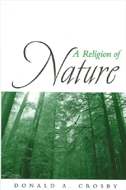 Buy A Religion of Nature (English, Donald A. Crosby) Online at Best Price - BookBajar